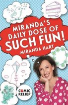 Miranda's Daily Dose of Such Fun!
