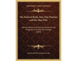 The Festival Book, May-Day Pastime and the May-Pole