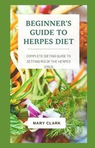 Beginner's Guide to Herpes Diet
