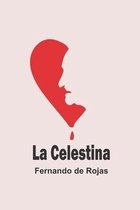 La Celestina (Edicion en espanol)