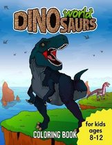 Dinosaurs Coloring Book for Kids Ages 8-12