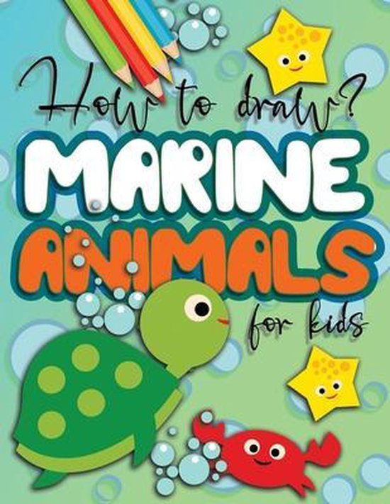 How To Draw Marine Animals For Kids Drawing For Kids Publish 9798652552091 Boeken Bol how-to-draw-marine-animals-for-kids-drawing-for-kids-publish-9798652552091-boeken-bol