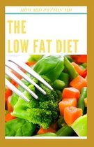 The Low Fat Diet