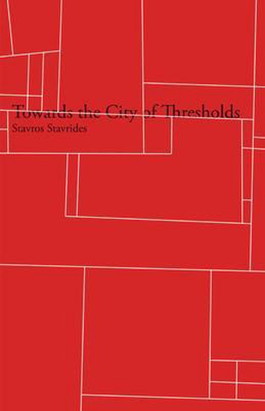 Towards the City of Thresholds, Stavros Stavrides 9781942173090