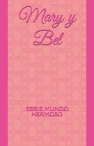 Mary y Bel