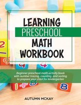 Early Learning Workbook- Learning Preschool Math Workbook