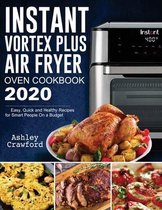 Instant Vortex Plus Air Fryer Oven Cookbook 2020