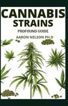 Cannabis Strains Profound Guide