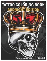 Tattoo Coloring Book Midnight Edition: An Adult Coloring Book with Awesome and Relaxing Tattoo Designs for Men and Women Coloring Pages Volume 12