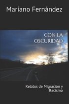 Con La Oscuridad