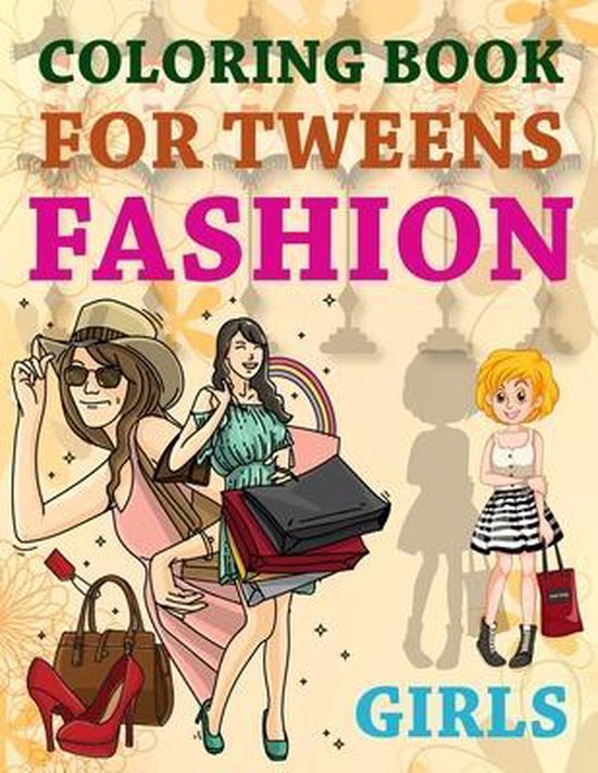 Coloring Book For Tweens Fashion Girls, Razia Press 9798650930099