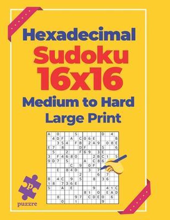 Hexadecimal Sudoku 16x16 Medium To Hard - Large Print | 9798652188900 ...
