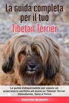 La Guida Completa per Il Tuo Tibetan Terrier