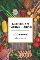 Moroccan Tagine Recipes Cookbook 10 Best Recipes