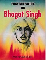 Encyclopaedia on Bhagat Singh