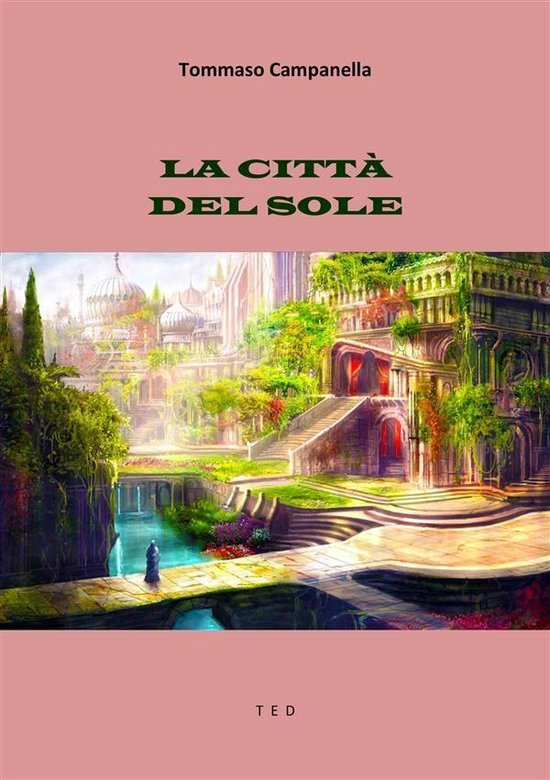 La Città del Sole (ebook), Tommaso Campanella 9788835815990 Boeken La Città del Sole (ebook), Tommaso Campanella 9788835815990 Boeken