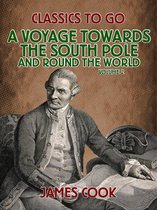 Classics To Go - A Voyage Towards the South Pole and Round the World Volume 2