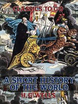 Classics To Go - A Short History of the World