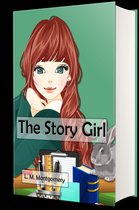 The Story Girl (Illustrated)