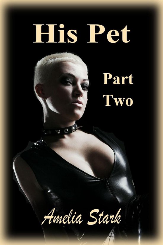 The Social Club Pet 2 - His Pet: Part Two