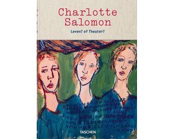 Charlotte Salomon Life Or Theatre, Belinfante, Judith | 9783836539371 |  Boeken | bol.com