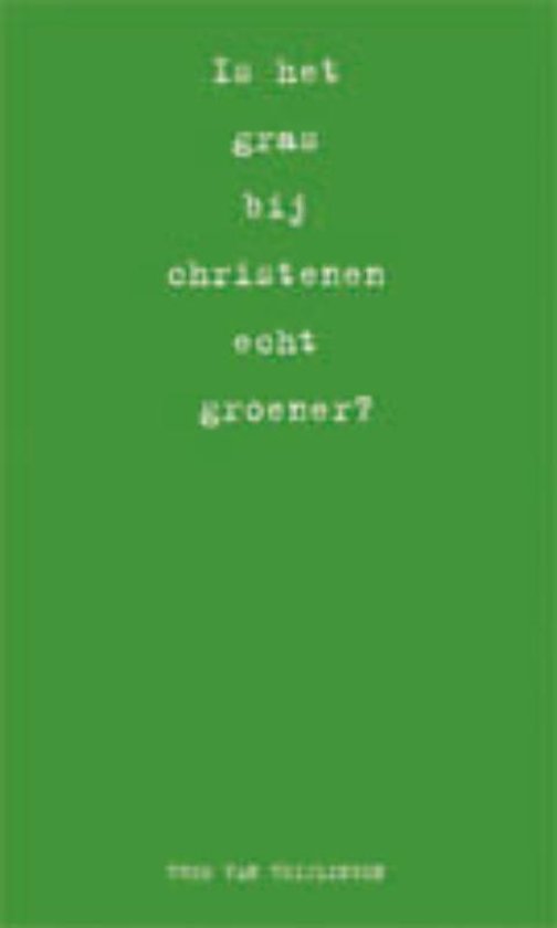 9789063187446 - Is Het Gras Bij Christenen Groener?