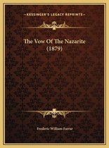 The Vow of the Nazarite (1879) the Vow of the Nazarite (1879)