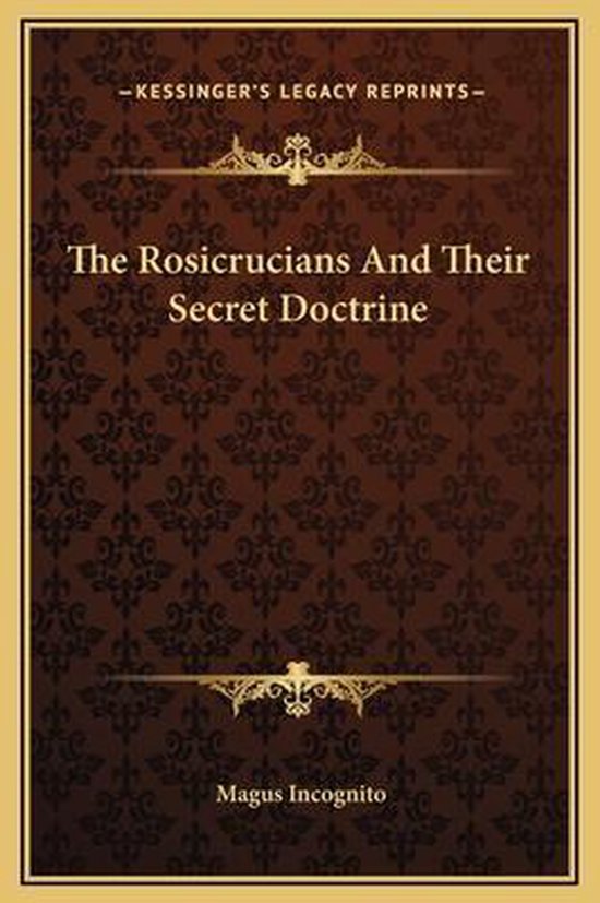 The Rosicrucians and Their Secret Doctrine