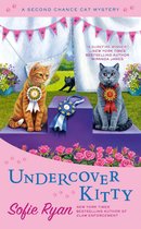 Second Chance Cat Mystery 8 - Undercover Kitty