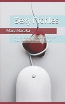 Sexy Profiles: Online Dating and Relationships