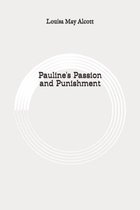 Pauline's Passion and Punishment: Original