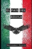 El pais del aguila