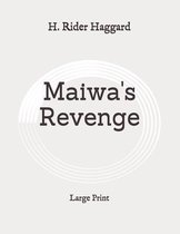 Maiwa's Revenge