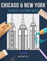 Chicago & New York: AN ADULT COLORING BOOK