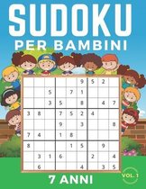 Sudoku Per Bambini 7 Anni: Sudoku 9x9. Livello