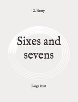 Sixes and sevens