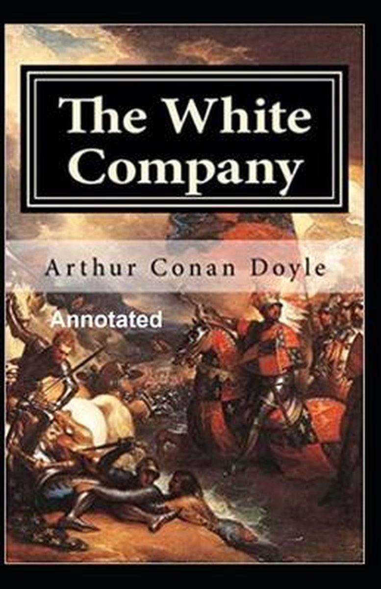 Белый отряд. The White Company Conan Doyle. Arthur Conan Doyle White Company. Doyle a. 