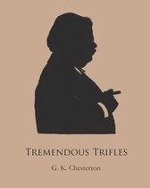 Tremendous Trifles (Annotated)