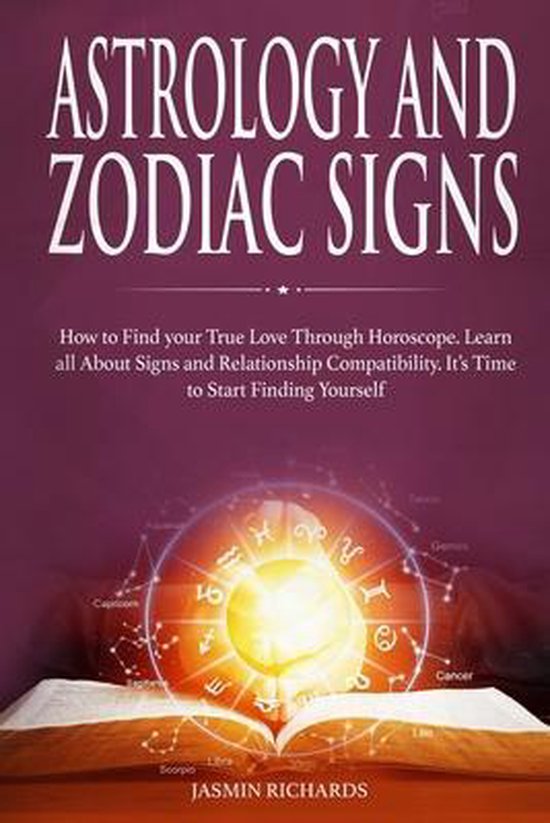 Astrology and Zodiac Signs, Jasmin Richards 9798651094714 Boeken