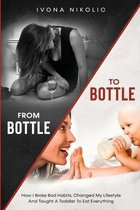 From Bottle To Bottle