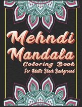 Mehndi Mandala Coloring Book For Adults Black Background
