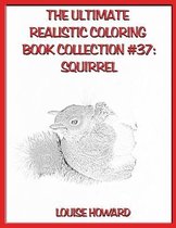 The Ultimate Realistic Coloring Book Collection #37