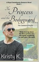 A Royal Sweethearts Romance Novel-The Princess and the Bodyguard, The Casteloria Royals