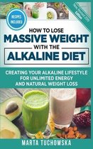 How to Lose Massive Weight with the Alkaline Diet