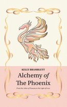 Alchemy of the Phoenix