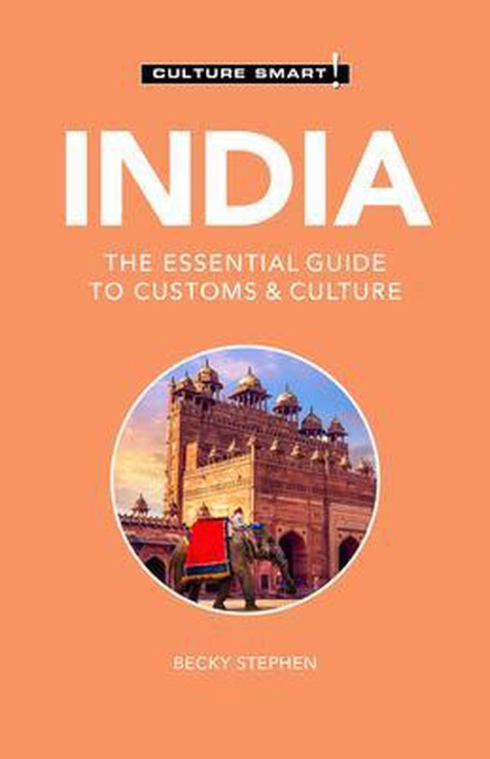 India - Culture Smart!: The Essential Guide to Customs & Cul ... - cover