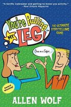You're Pulling My Leg!- You're Pulling My Leg!