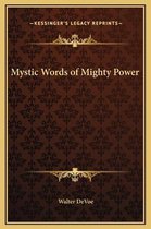 Mystic Words of Mighty Power