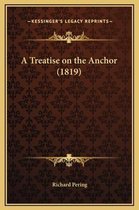 A Treatise on the Anchor (1819)