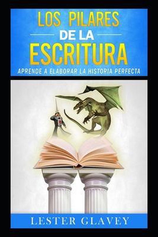 Escribe Tu Historia-Los Pilares de la Escritura - cover